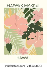 Afiche del mercado de flores de Hawái. Estampado de pared retro floral de flores y hojas de hibisco exótico abstracto. Diseño tropical contemporáneo estético para impresión.