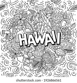 Hawaii hand drawn cartoon doodle illustration. Funny Hawaiian design. Creative art vector background. Handwritten text with elements and objects. Sketchy composition