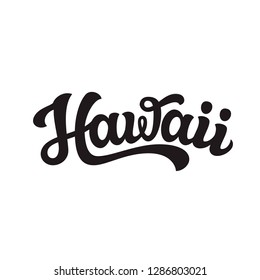 Hawaii. Hand Drawn US State Name Isolated On White Background. Modern Calligraphy For Posters, Cards, T Shirts, Souvenirs, Stickers. Vector Lettering Typography