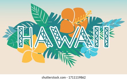 Hawaii hend lettering and tropical plants, leaves and flowers. Vector illustration. Isolated on white background.
