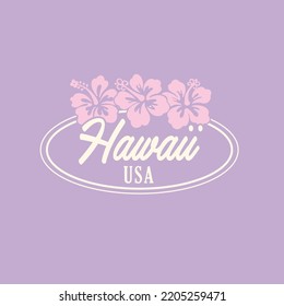 Hawaii Hibiscus Slogan Graphic Vector Art