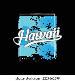 Hawaii illustration typography. perfect for designing t-shirts, shirts, hoodies, poster, print