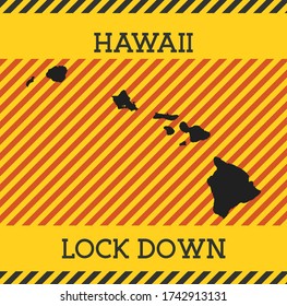 Hawaii lockdown warning sign. Yellow striped background with island map and 'LOCKDOWN' text.