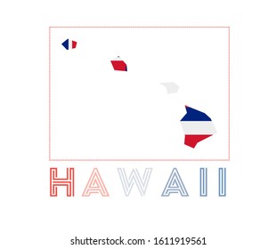 Hawaii Logo. Map of Hawaii with US state name and flag. Authentic vector illustration.