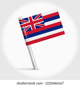 Hawaii map pin flag icon. Pennant map marker on a metal needle. 3D realistic vector illustration.