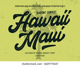 " Hawaii Maui ". Original Brush Script Font . Retro Typeface. Vector Illustration.	
