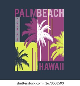Hawaii Palm Beach. Vector t-shirt design with typography. Use for fashion wear, apparel t-shirt, print, textile, banner, flyer. Vector isolated