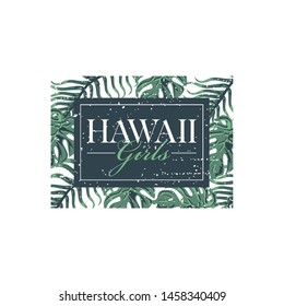 hawaii slogan typography on palm trees background. Fashion t-shirt design. Girls tee shirt trendy print. Slogan graphic leaf skin. Trendy T-shirt Print