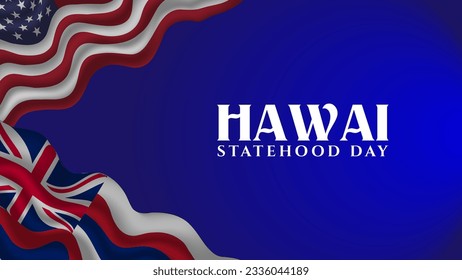 ilustración vectorial del día del estado de hawaii con bandera estadounidense y hawaii adecuada para ser recibida en un evento del día del estado de hawaii en estados unidos