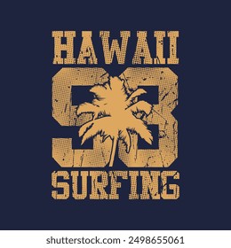 Hawaii stylish t-shirt and apparel abstract design. Vector print, typography, poster