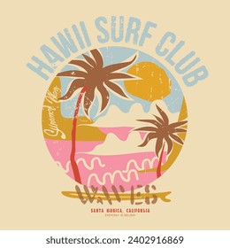 Hawaii surf Club summer slogan print design, Santa Monica, California, women's summer beach graphic, modern art for palm tree, waves, sun surfboard with Skye mixed vector