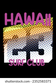 hawaii surf club,t-shirt design fashion vector