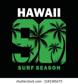 Hawaii surf session, typography graphic design, for t-shirt prints, vector illustration