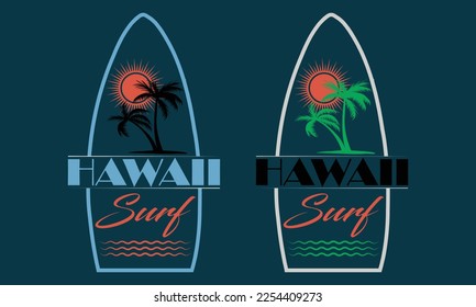 Hawaii Surf Typography t-shirt design. Surfing Motivational Typography t-shirt Creative Kids, and Typography Theme Vector Illustration. Surfing California Typography Vector illustration.