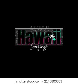 hawaii surfing  illustration typography. perfect for t shirt design etc.
