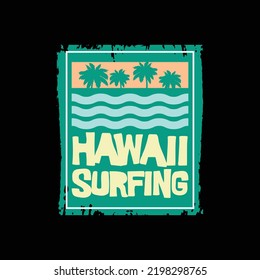 Hawaii surfing illustration typography vector t shirt design 