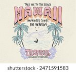 Hawaii Tropical paradise. Beach paradise artwork. Palm beach club. Take me to the beach. Sun vector graphic design for apparel, stickers, posters, background and others. Surfing club vector design.