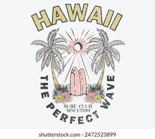 Hawaii tropical print. Endless summer vector design. Surfing club artwork. Palm tree vector design. Beach perfect wave.