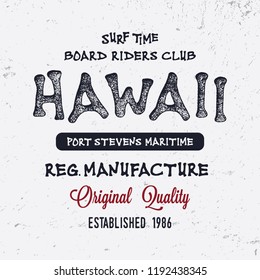   "Hawaii". Vector illustration on the theme of the Surfing. Vintage design. Grunge background. T-shirt graphics, print, poster, banner, flyer. Vector
