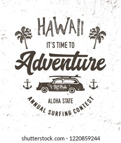   "Hawaii". Vector illustration on the theme of the Surfing. Vintage design. Grunge background. T-shirt graphics, print, poster, banner, flyer. Vector