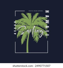 Ilustración vectorial y tipografía hawaiana, perfecta para camisetas, sudaderas, estampados, etc.