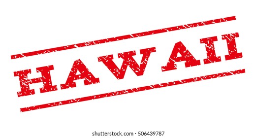 Hawaii watermark stamp. Text caption between parallel lines with grunge design style. Rubber seal stamp with scratched texture. Vector red color ink imprint on a white background.