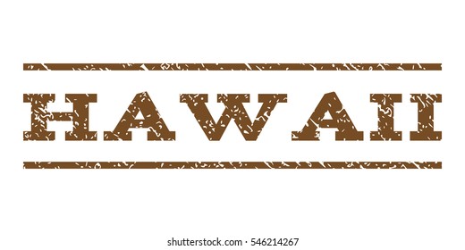 Hawaii watermark stamp. Text caption between horizontal parallel lines with grunge design style. Rubber seal stamp with dirty texture. Vector brown color ink imprint on a white background.