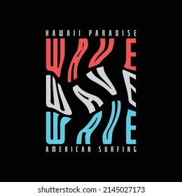 Hawaii wave typography vector t shirt design illustration 