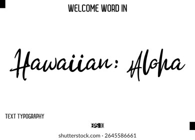 Havaiano: Aloha   -Texto de Tipografia Cursiva de Palavra de Boas-Vindas
