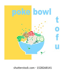 Hawaiian food tofu poke bowls with seaweed, avocado slices, sesame seeds, tomatoes, cucumbers, rice, edamame beans, mango cubes, green onions and sprouts flat style vector illustration