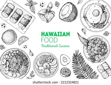 Hawaiian food top view vector illustration. Food menu design template. Hand drawn sketch. Hawaiian food menu. Vintage style. Poke Bowl, Spam Musubi, Loco Moco, Lau Lau, Lomi Salmon.