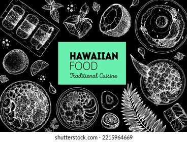 Hawaiian food top view vector illustration. Food menu design template. Hand drawn sketch. Hawaiian food menu. Vintage style. Poke Bowl, Spam Musubi, Loco Moco, Lau Lau, Lomi Salmon.