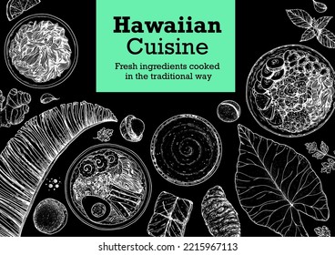 Hawaiian food top view vector illustration. Food menu design template. Hand drawn sketch. Hawaiian food menu. Vintage style. Kalua Pork, Saimin Noodle Soup, Poke Bowl, Poi, Lau Lau.