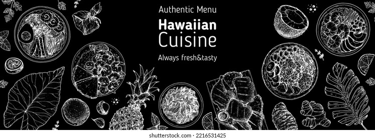 Hawaiian food top view vector illustration. Food menu design template. Hand drawn sketch. Hawaiian food menu. Vintage style. Saimin Noodle Soup, Garlic Shrimp, Kalua Pork, Huli Chicken, Poke Bowl, Lau