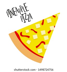 Hawaiian pizza with pineapple and ham. Vector illustration for pizzeria, restaurant or cafe. Vector single object isolated on white background.