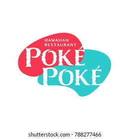 Hawaiian Restaurant logo. Poke Bowl Restaurant or Bar Vector Logotype concept.