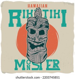 Hawaiian tiki mask with a phrase 'Riki tiki monster', t-shirt design