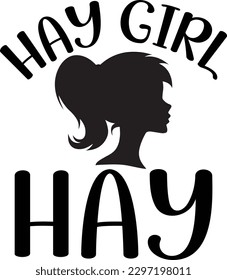 Hay Girl Hay eps file, print file