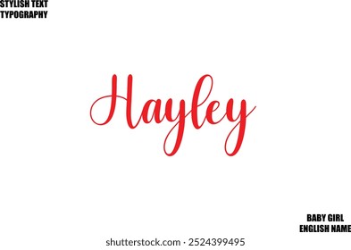 Hayley Nome feminino - em letra elegante Cursive Typography Texto