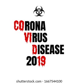 Hazard, danger sign, Novel Corona Virus Disease 2019 sign, COVID19 vector text illustration.