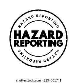 Hazard Reporting - written document that contains all possible hazards in a workplace, safety measures, and ways to counter the hazards, text concept stamp