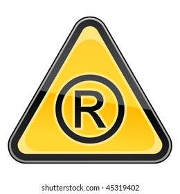 Hazard warning sign with registered symbol on a white background