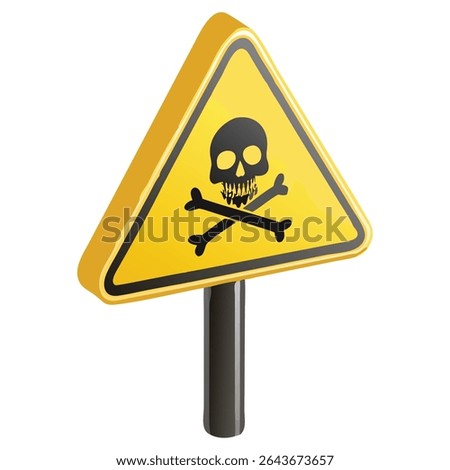 Hazard warning sign with skull and crossbones for danger toxic or poison and safety precautions