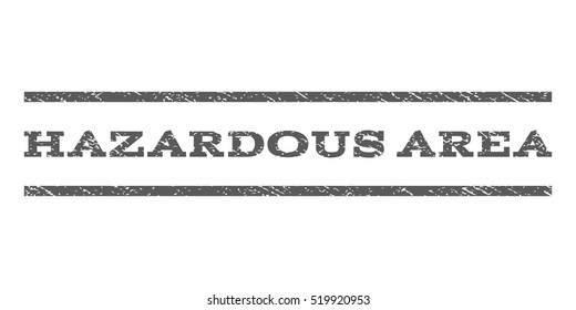 Hazardous Area watermark stamp. Text tag between horizontal parallel lines with grunge design style. Rubber seal stamp with dirty texture. Vector grey color ink imprint on a white background.