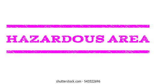 Hazardous Area watermark stamp. Text tag between horizontal parallel lines with grunge design style. Rubber seal stamp with unclean texture. Vector magenta color ink imprint on a white background.