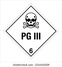 Hazardous Materials Hazmat Warning Labeling and Placarding Transportation DOT CHART Class 6 Poison PG III