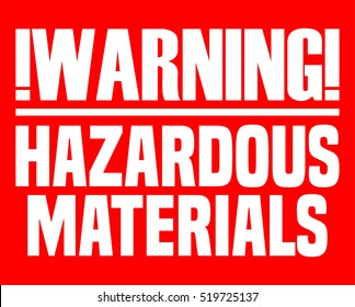 Hazardous Materials Warning Sign, Vector Illustration.  