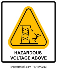 Hazardous voltage above. Overhead power lines or electrical safety sign danger overhead power lines. Vector warning banner with symbol in yellow triangle.
