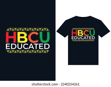 HBCU Educated illustrations for print-ready T-Shirts design