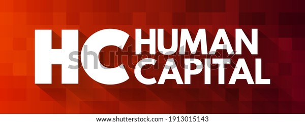 HC Human Capital -\
economic value of a worker\'s experience and skills, acronym  text\
concept background